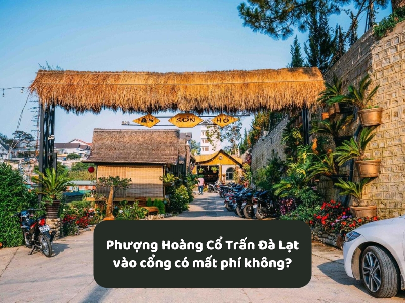 Vào cổng Phượng Hoàng Cổ Trấn có mất phí không?